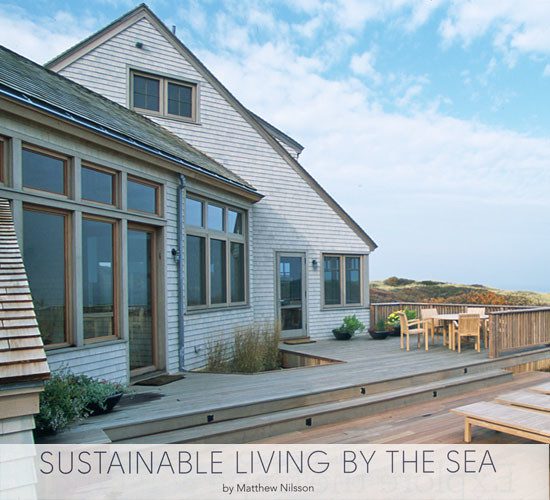 Cape Cod Home Magazine article - Sustainable Living By The Sea